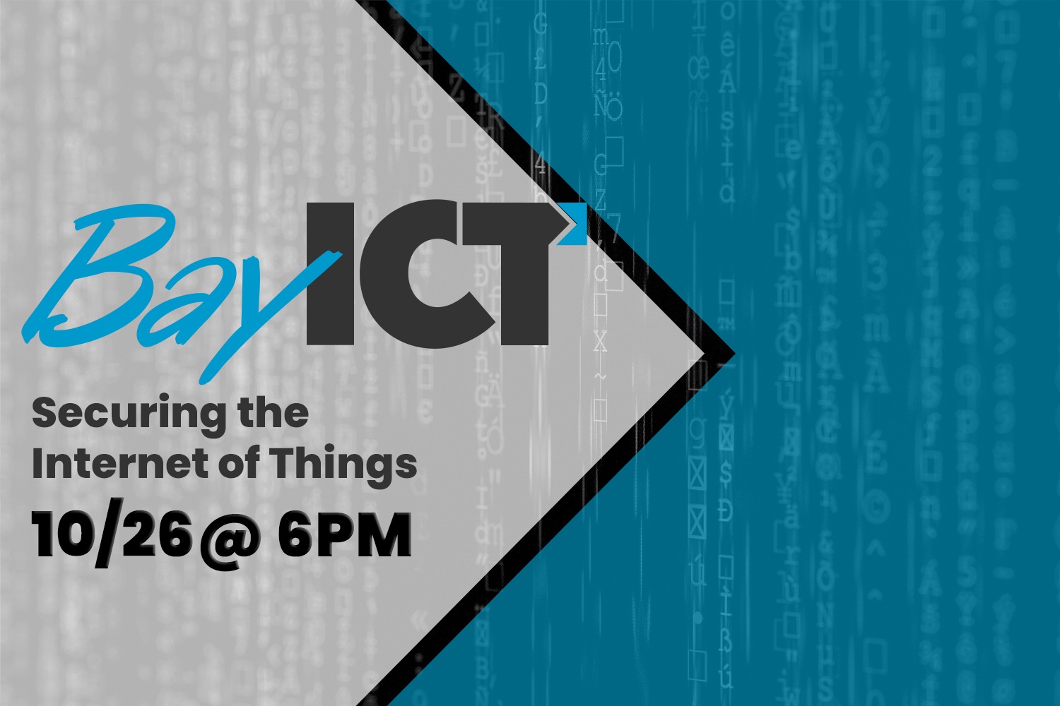 October Tech Talk (10/26) Securing the Internet of Things
