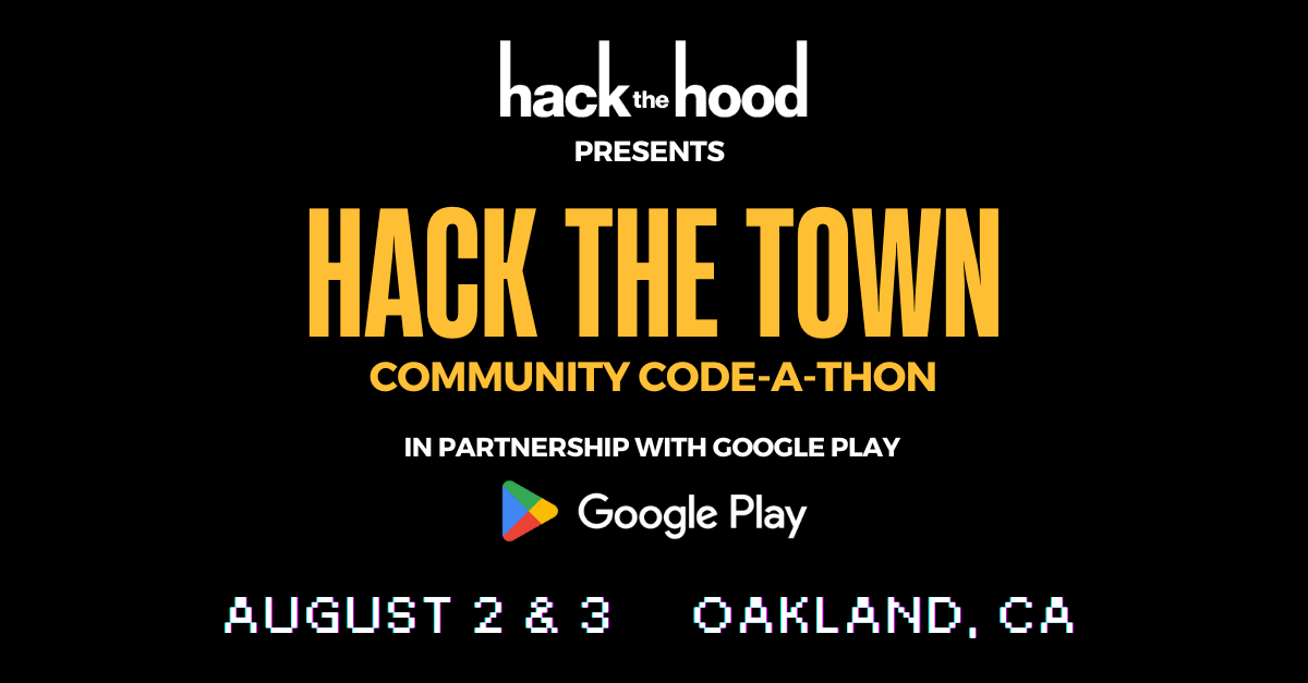 Hack the Hood: August 2 & 3