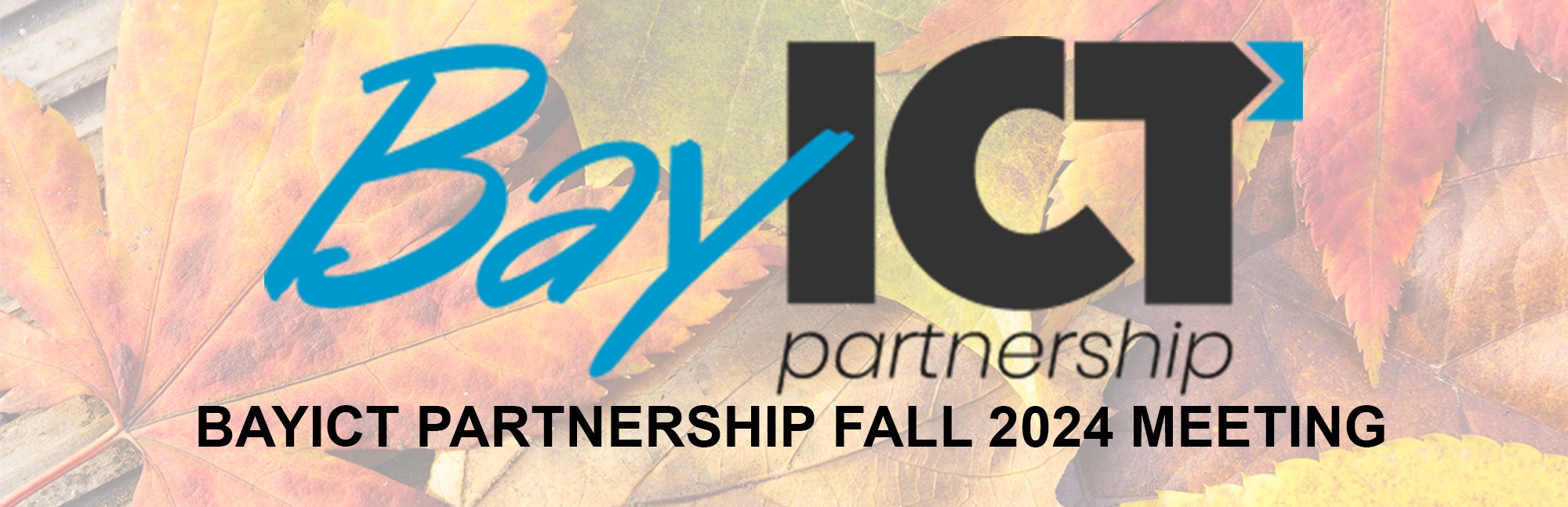 BayICT Partnership Fall 2024 (11/14)